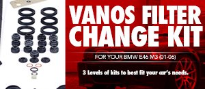 BMW E46 M3 VANOS Filter Change Kits