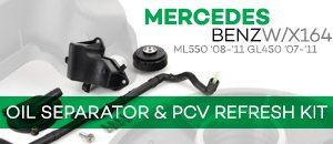 Mercedes-Benz W/X164 Oil Separator & PCV Refresh Kit