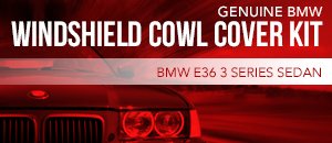 BMW E36 3 Series Sedan Windshield Cowl