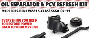 Mercedes-Benz W221 Oil Separator & PCV Refresh Kit