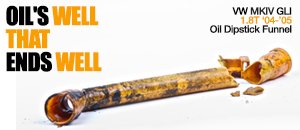 VW MKIV GLI Oil Dipstick Funnel