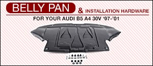 Audi B5 A4 30V Belly Pan Kit