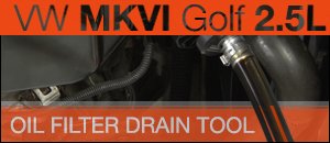 VW MKVI Golf 2.5L Schwaben Oil Filter Drain Tool