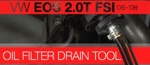 VW EOS 2.0T FSI Schwaben Oil Filter Drain Tool