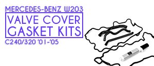 Mercedes Benz W203 C-Class Valve Cover Gasket Kits
