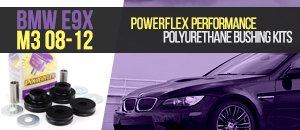 BMW E9X M3 PowerFlex Polyurethane Bushing Kits