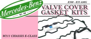 Mercedes-Benz W211 Valve Cover Gasket Kits
