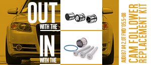Audi B7 A4 2.0T FWD Cam Follower Replacement Kit