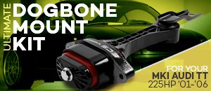 Audi MKI TT 225HP ECS Ultimate Dogbone Mount Kit