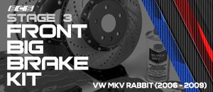 VW MKV Rabbit Stage 3 Big Brake Kit