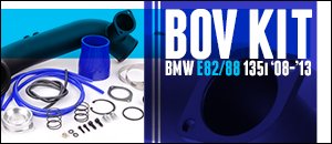 Blow Off Valve Kits For Your BMW E82/E88 - 135i