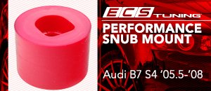 Audi B7 S4 ECS Performance Snub-Mount