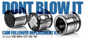 VW MKV GTI Cam Follower Replacement Kit