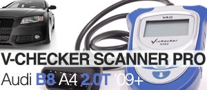 Audi B8 A4 2.0T V-Checker Scanner Pro