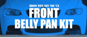 BMW E9x M3 Front Belly Pan Kit