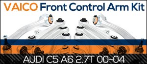 Audi C5 A6 2.7T Vaico Front Control Arm Kit