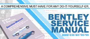 BMW E36 M3 Bentley Service Manual