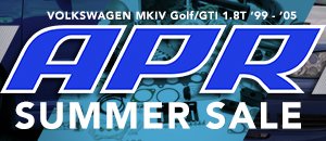 VW MKIV Golf/GTI 1.8T APR Summer Sale