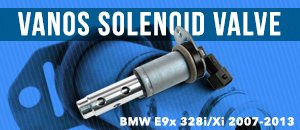 BMW E9x 328 VANOS Solenoid Valve