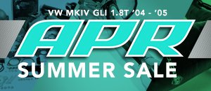 VW MKIV GLI 1.8T APR Summer Sale!