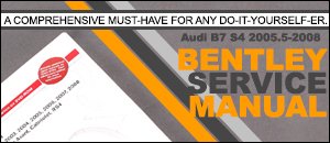Audi B7 S4 Bentley Service Manual