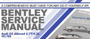 Audi C5 Allroad 2.7T/4.2L Bentley Service Manual
