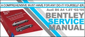 Audi B6 A4 1.8T Bentley Service Manual