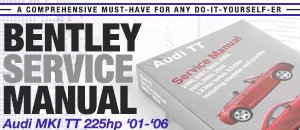 Audi MKI TT 225HP Bentley Service Manual