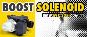 BMW E9x 335i Boost Solenoids