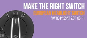 VW B6 Passat 2.0T European Headlight Switch