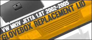 VW MKIV Jetta 1.8T Genuine Glove Box Replacement Lid