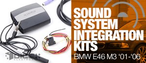 BMW E46 M3 Dice Sound System Integration Kits