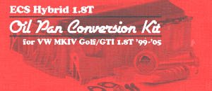 VW MKIV Golf/GTI 1.8T Hybrid Oil Pan Conversion Kit