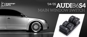 Audi B6 S4 Main Window Switch