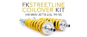 VW MKIV Jetta 2.0L FK Street-Line Coilover Kit