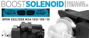 BMW E82/E88 N54 135i Boost Solenoids