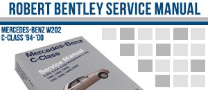 Mercedes-Benz W202 Robert Bentley Service Manual