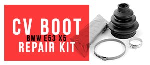 BMW E53 X5 CV Boot Repair Kits