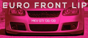 VW MKV GTI Euro Front Lip