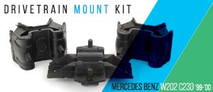 Mercedes-Benz W202 C230 Drivetrain Mount Kits