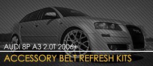 Audi 8P A3 2.0T Accessory Belt Refresh Kits
