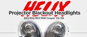 R50/R52/R53 MINI Helix Blackout Projector Headlights