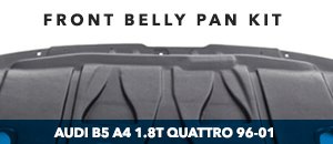 Audi B5 A4 1.8T Quattro Front Belly Pan Kit