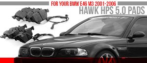 BMW E46 M3 Hawk High Performance Brake Pads