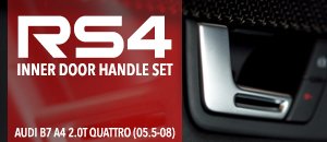 Audi B7 A4 2.0T Quattro RS4 Door Handles