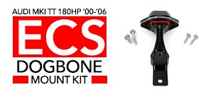 Audi MKI TT 180HP ECS Ultimate Dogbone Mount Kit