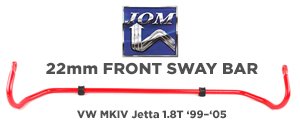 VW MKIV Jetta 1.8T JOM 22mm Front Sway Bar