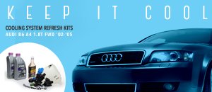 Audi B6 A4 1.8T FWD Cooling System Refresh Kits