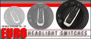 VW MKIV Jetta VR6 12v Euro Headlight Switches