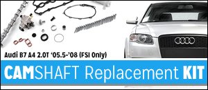 Audi B7 A4 Camshaft Replacement Kit